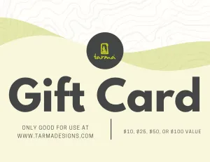 Tarma Designs $25 Gift Card